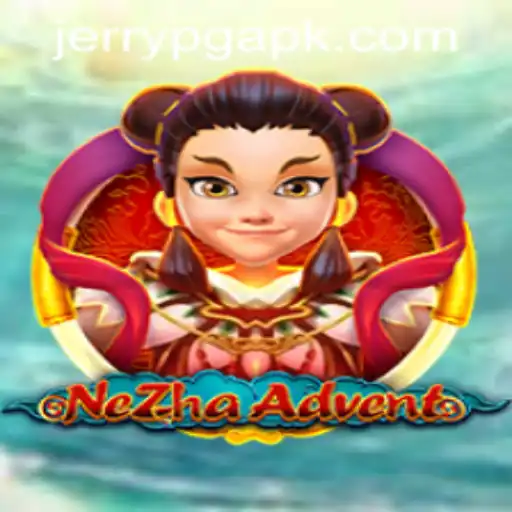 Exploring NeZhaAdvent: A New Gaming Sensation with Jerrypg PH Login